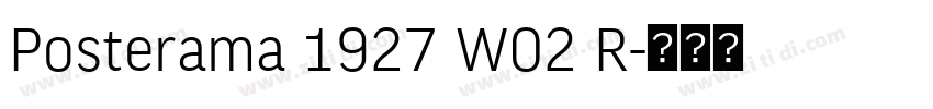 Posterama 1927 W02 R字体转换